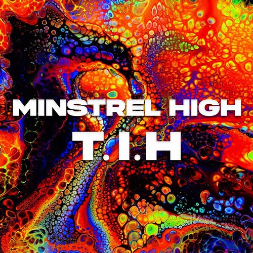 Minstrel High - T.I.H [CAT717505]